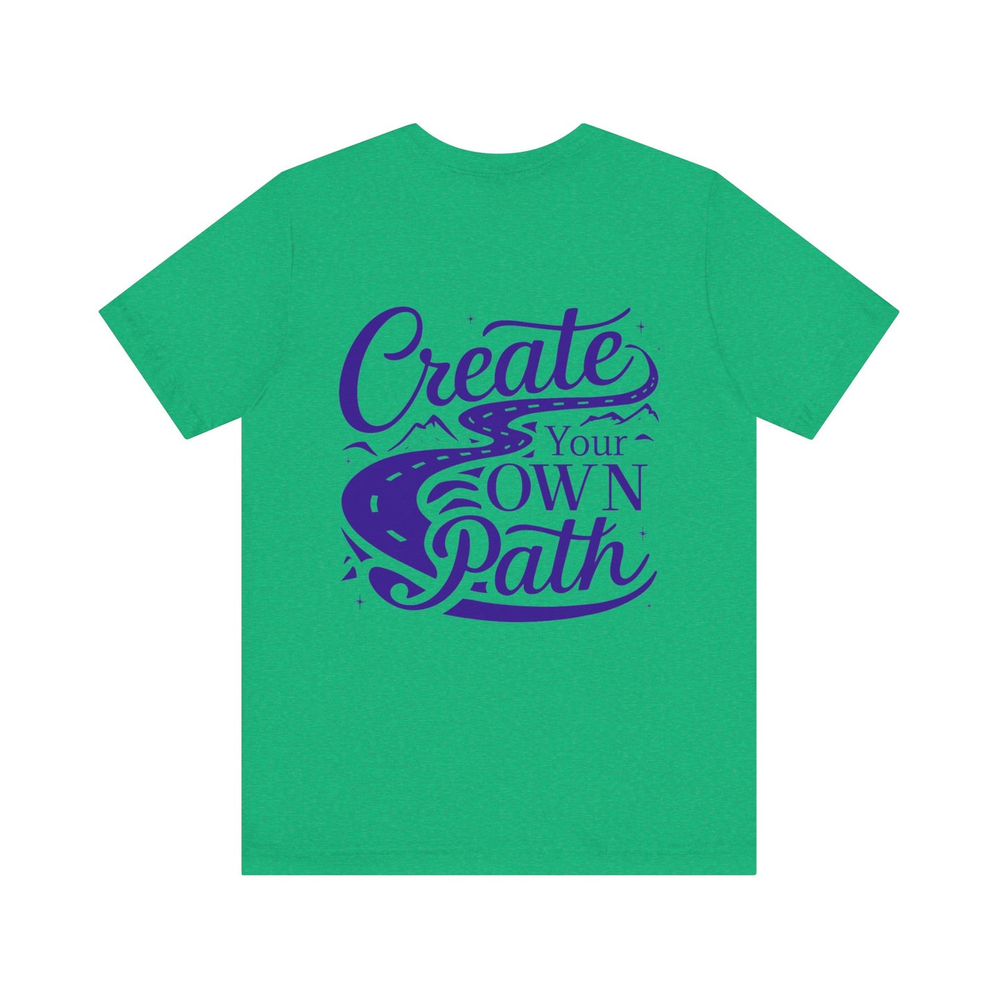 Create Your Own Path Tee